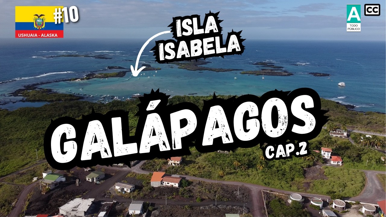 🌴 LA ISLA MAS LINDA DE GALAPAGOS ? - Isla Isabela - AGRESTE, TRANQUILA Y EXTREMADAMENTE BELLA! 💦🇪🇨