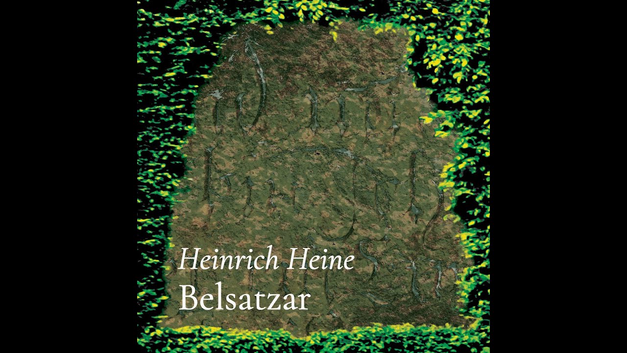 &laquo;Belsatzar&raquo; (Heinrich Heine) &ndash; vorgetragen von Tom von Arx