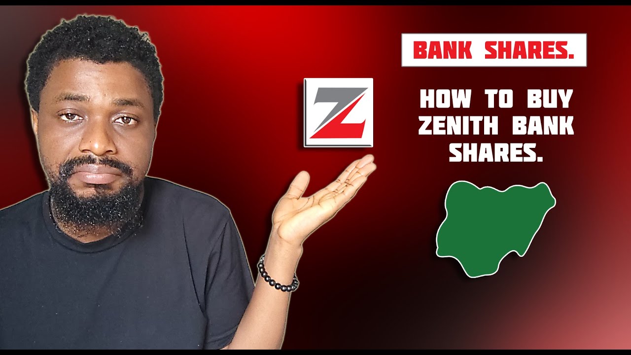 Zenith Bank Shares - How to Buy Shares in Zenith Bank - 5 Mins Guide.