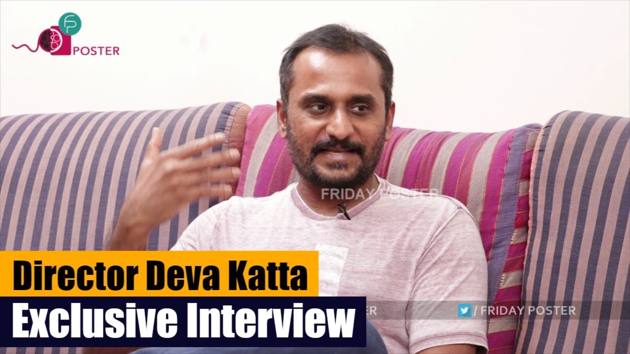 Director Deva Katta Exclusive Interview With Friday Poster