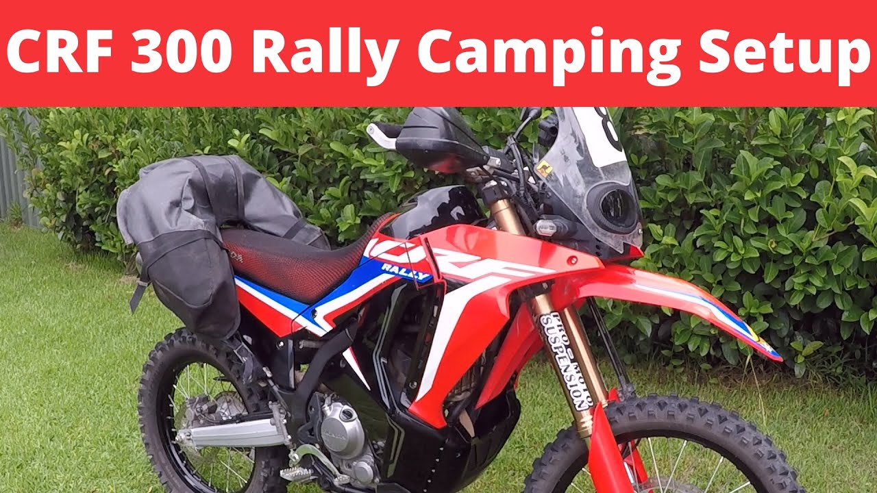 CRF 300 Rally Camping