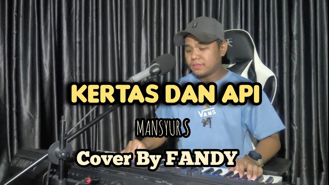 Kertas Dan Api_MANSYUR S Cover By FANDY