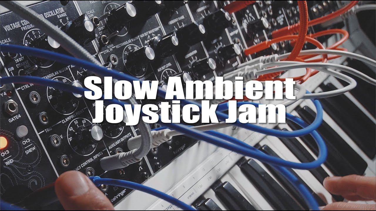 Ambient Joystick Jam! Behringer System 55 Modules + Erica Synths Joystick II & Black Hole DSP II