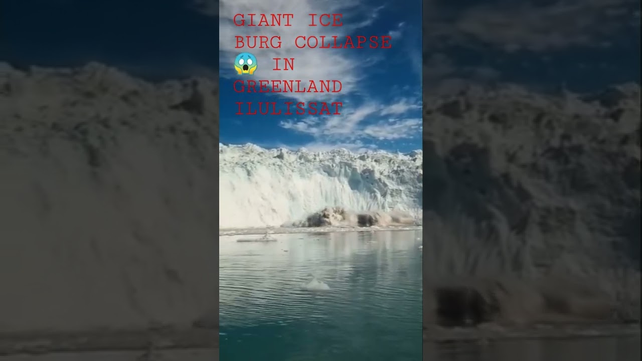 giant iceberg collapsed in Ilulissat, Greenland  #shortvideo #levisdpunks