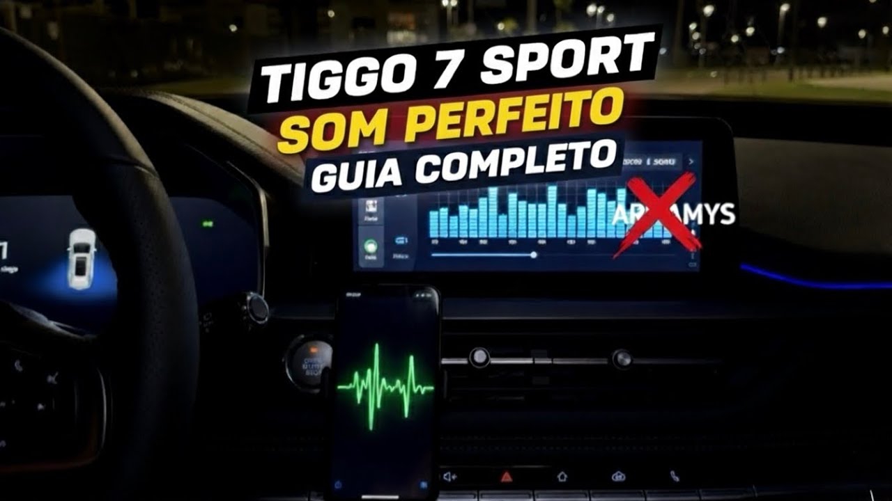 Tiggo 7 Sport: Esqueça o Arkamys! DESBLOQUEIE o Som Perfeito com este Guia Completo
