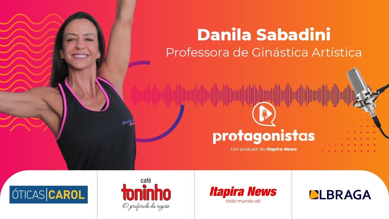 Protagonistas 107 - Danila Sabadini