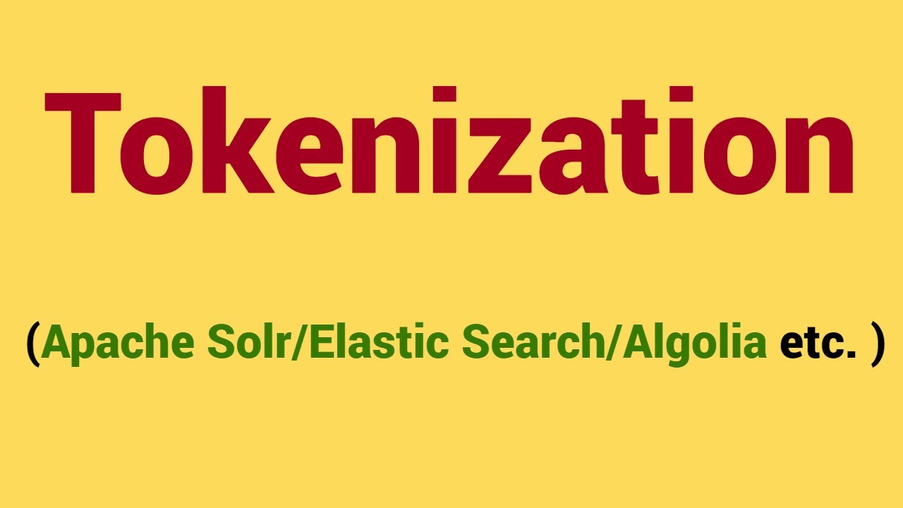 Tokenization in Enterprise search engines like Elastic Search , Apache Solr
