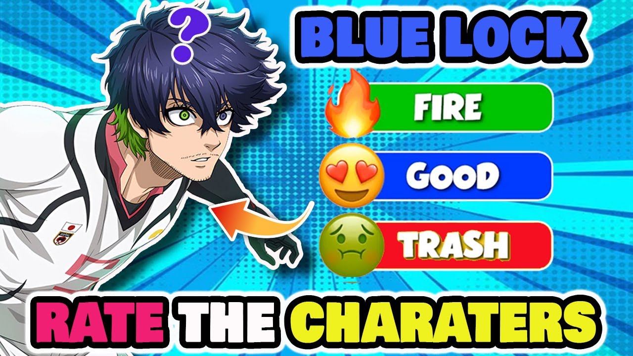 ✅RATE THE BLUE LOCK ANIME CHARACTERS🔥FIRE - TRASH 🗑  (fun quiz) | Anime Quiz @brainitquiz