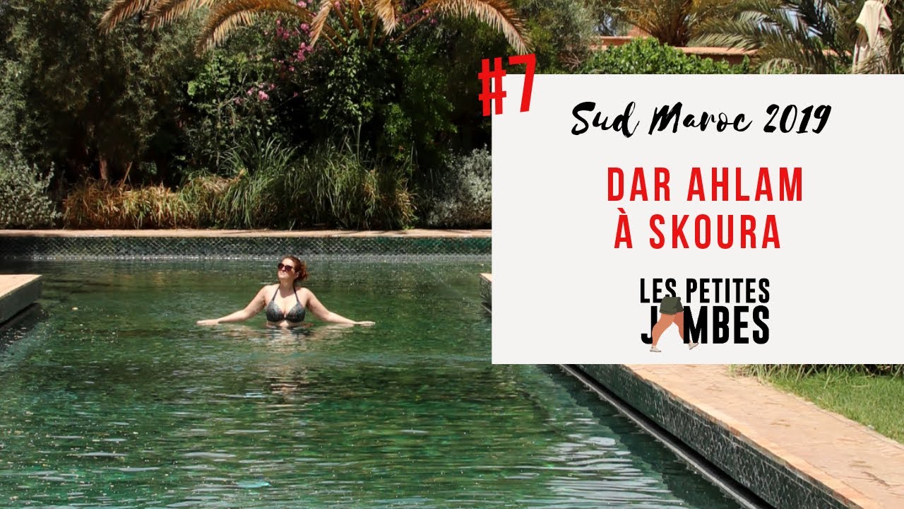 SUD MAROC 2019 - Jour 7 : Journ&eacute;e au Dar Ahlam &agrave; Skoura