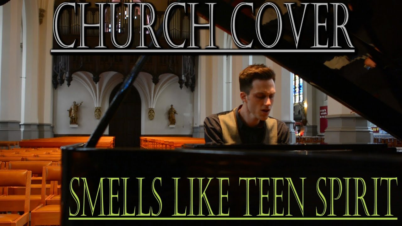 NIRVANA - SMELLS LIKE TEEN SPIRIT (The Church Cover)