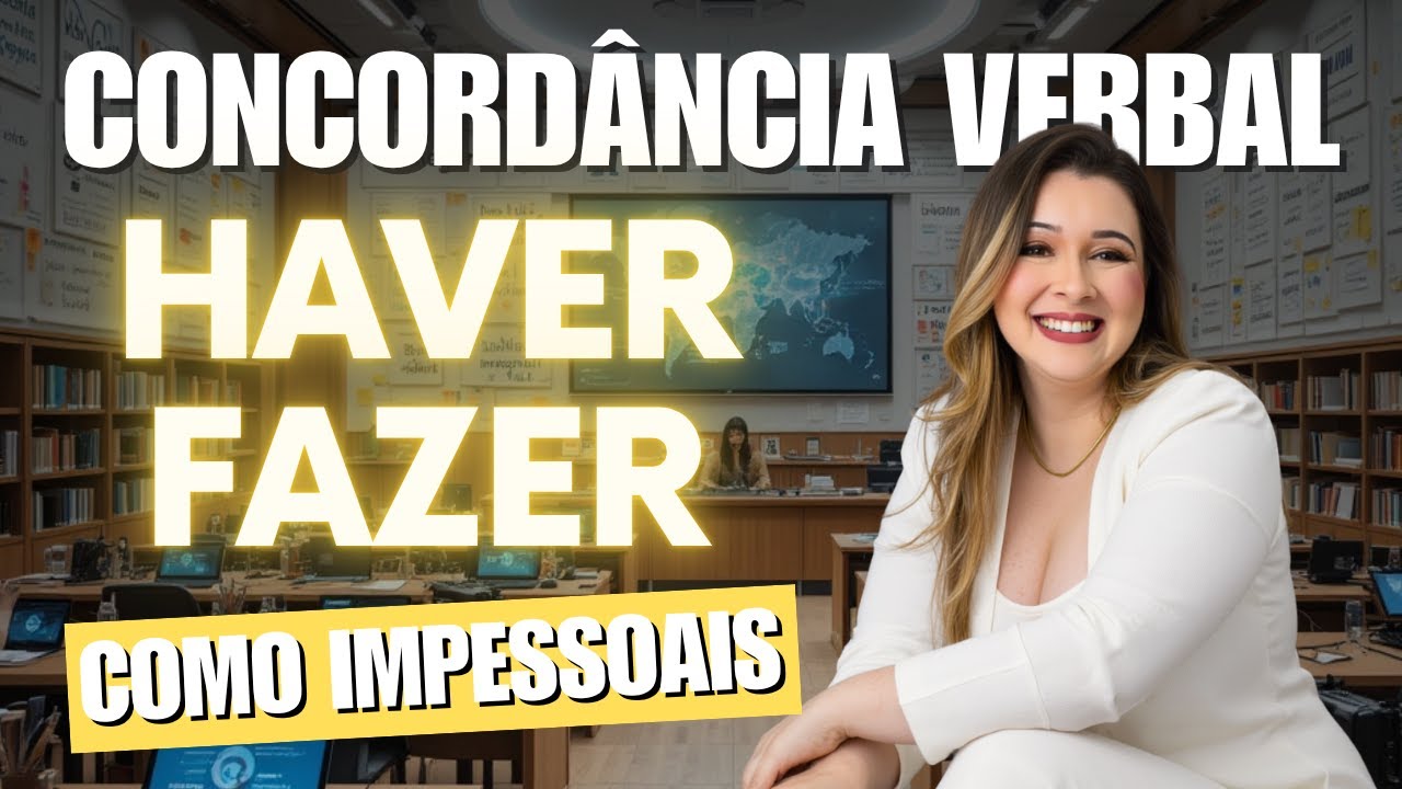 CONCORD&Acirc;NCIA VERBAL: VERBOS HAVER E FAZER COMO IMPESSOAIS - Professora Pamba