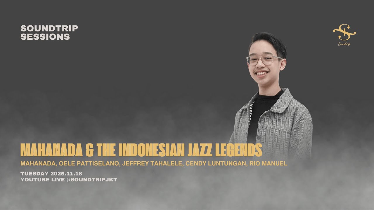 [SOUNDTRIP] MAHANADA & THE INDONESIAN JAZZ LEGENDS