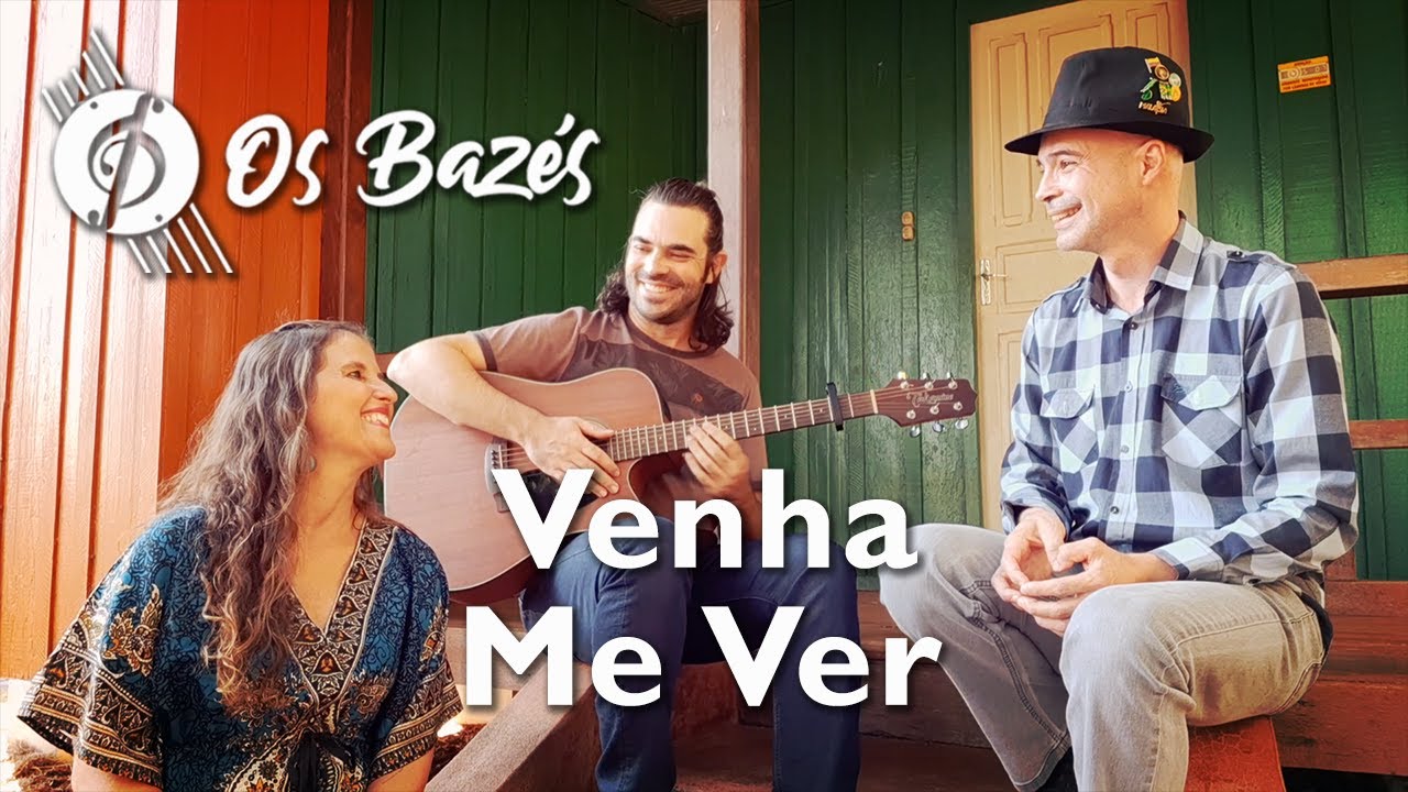 Os Bazés - Venha Me Ver (Almir Sater & Renato Teixeira) | part. Fábio Turi
