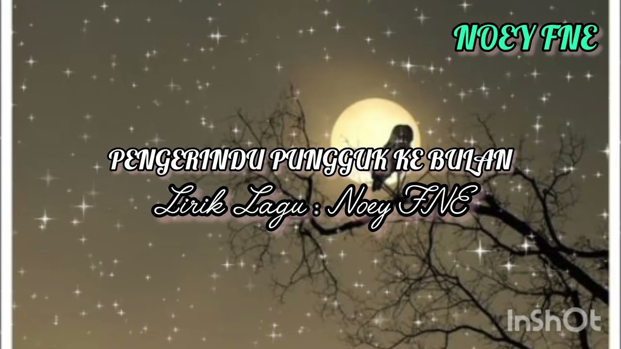 PENGERINDU PUNGGUK KE BULAN