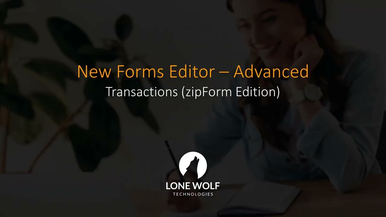 New Forms Editor - Advanced (Transactions - zipForm Edition)