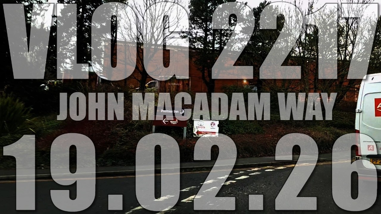 John Macadam Way | VLOG 2217 | 19.02.26 | Hastings | East Sussex
