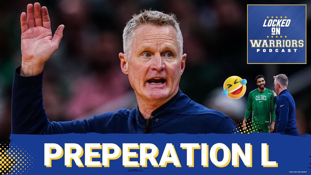 Steve Kerr Not Happy With Golden State Warriors Preparation As Boston Cruises