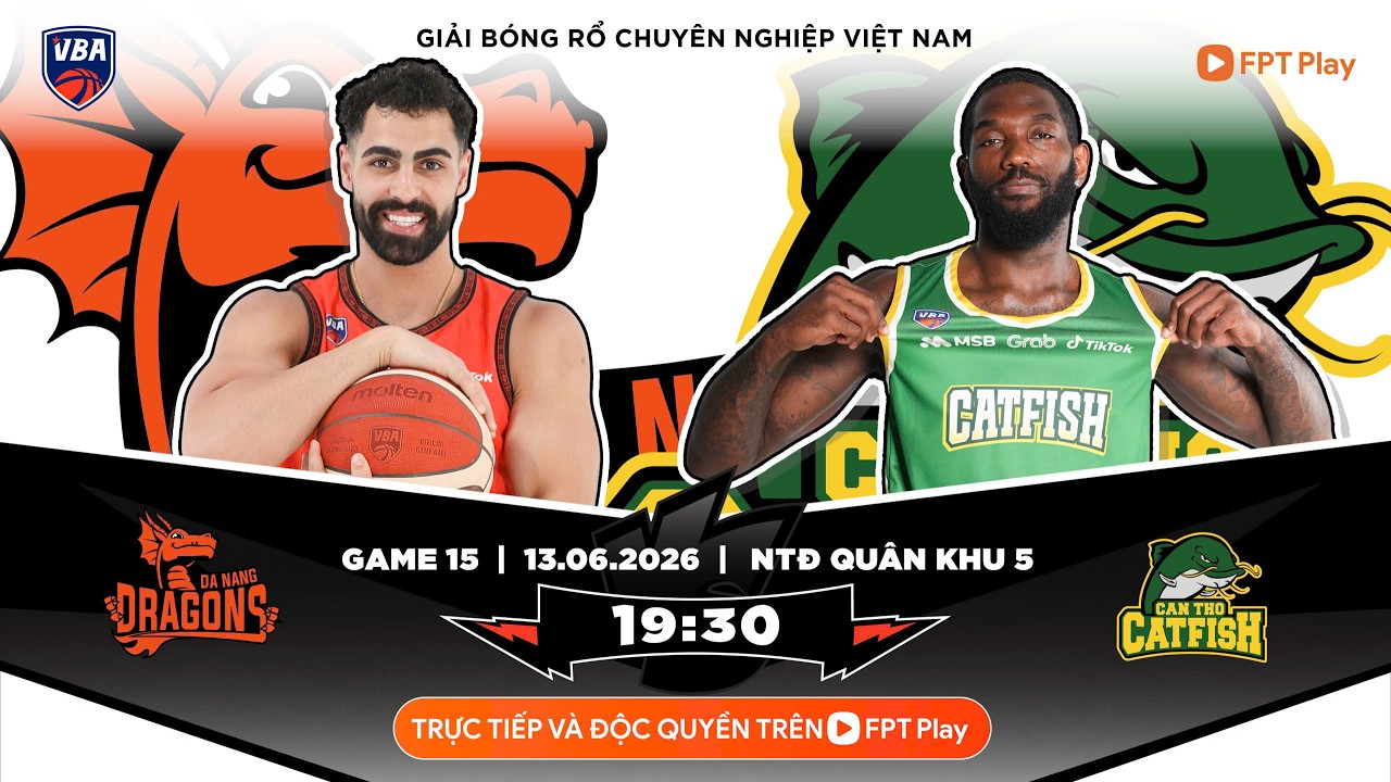 VBA 2026 - GAME 15: Danang Dragons vs Cantho Catfish l 13/06