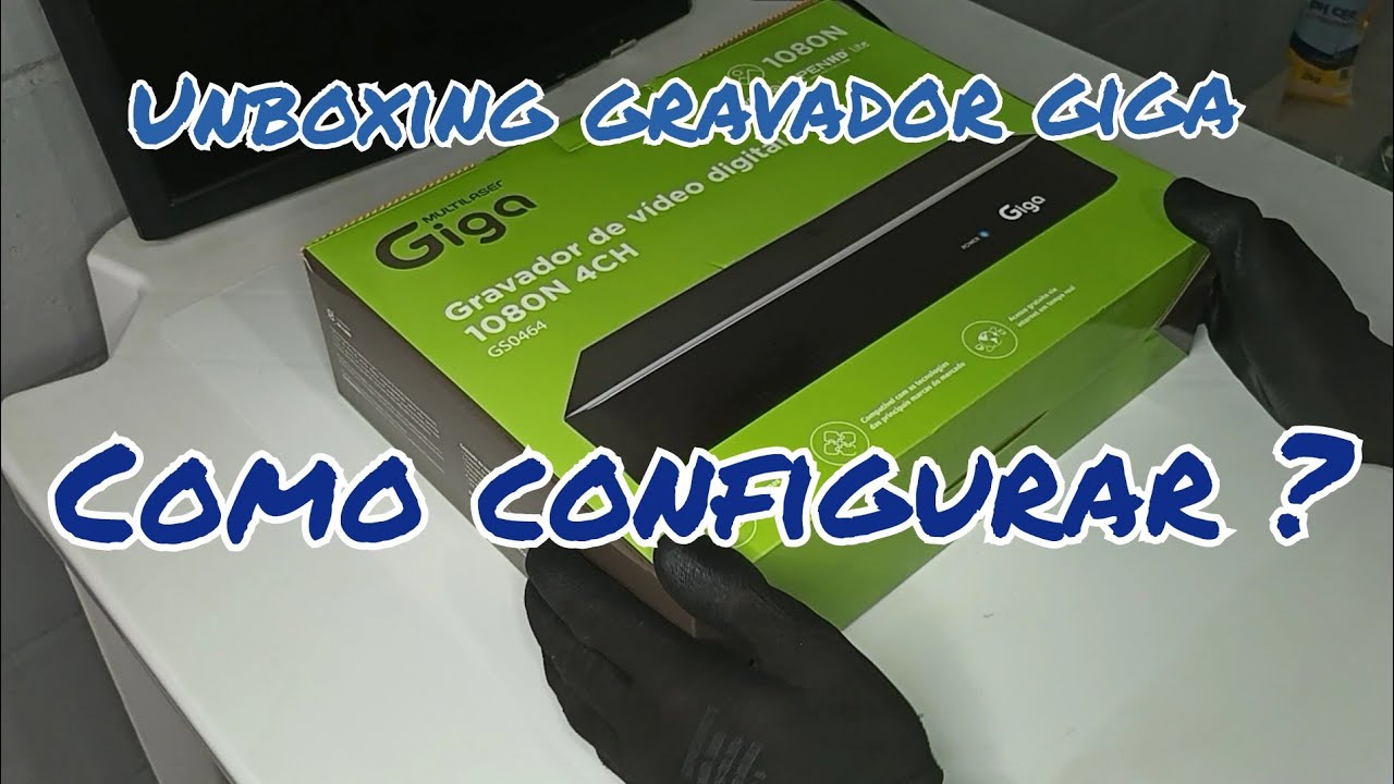 como configurar gravador da giga 🔥🔥🔥🔥
