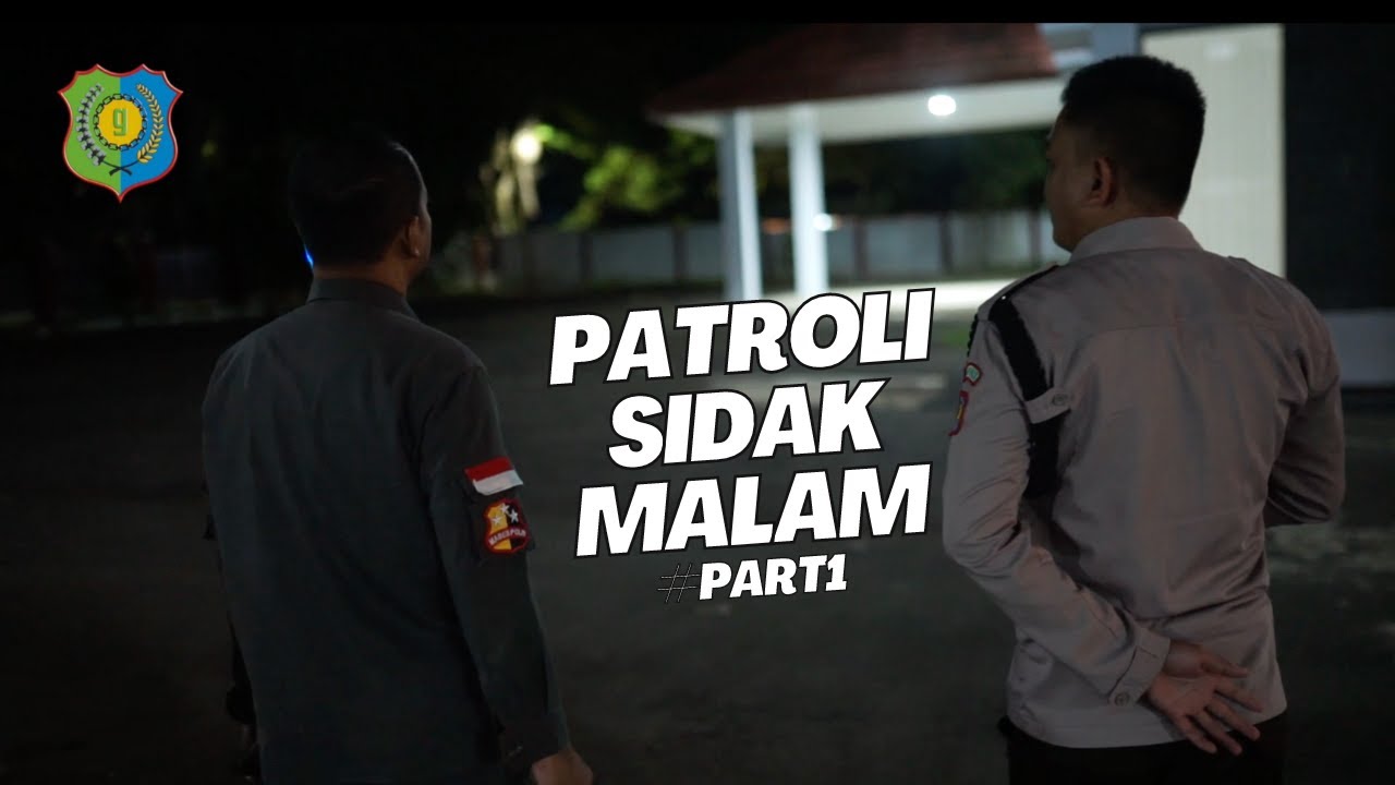 GAPINS Patroli Sidak Ketertiban Satpam Malam Hari, dan SAHUR On The Road ! PART#1