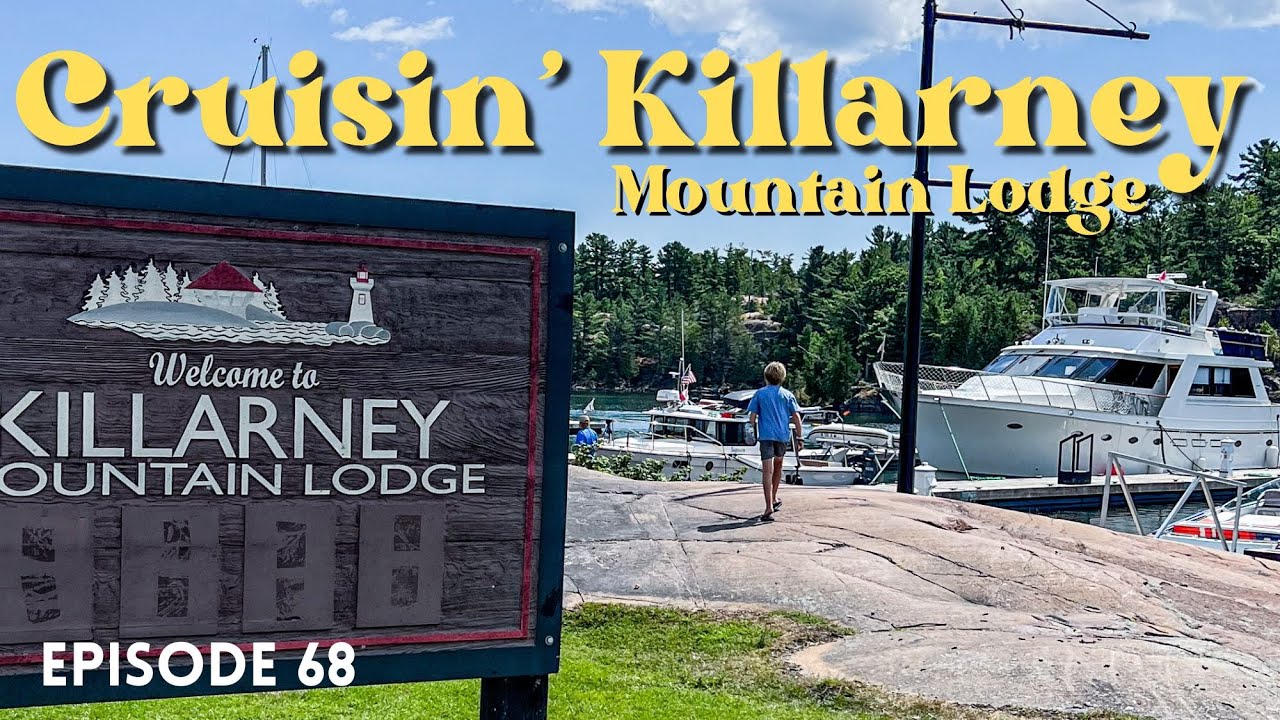 EP 68 - PIRATES IN KILLARNEY, ONTARIO ON AMERICA'S GREAT LOOP