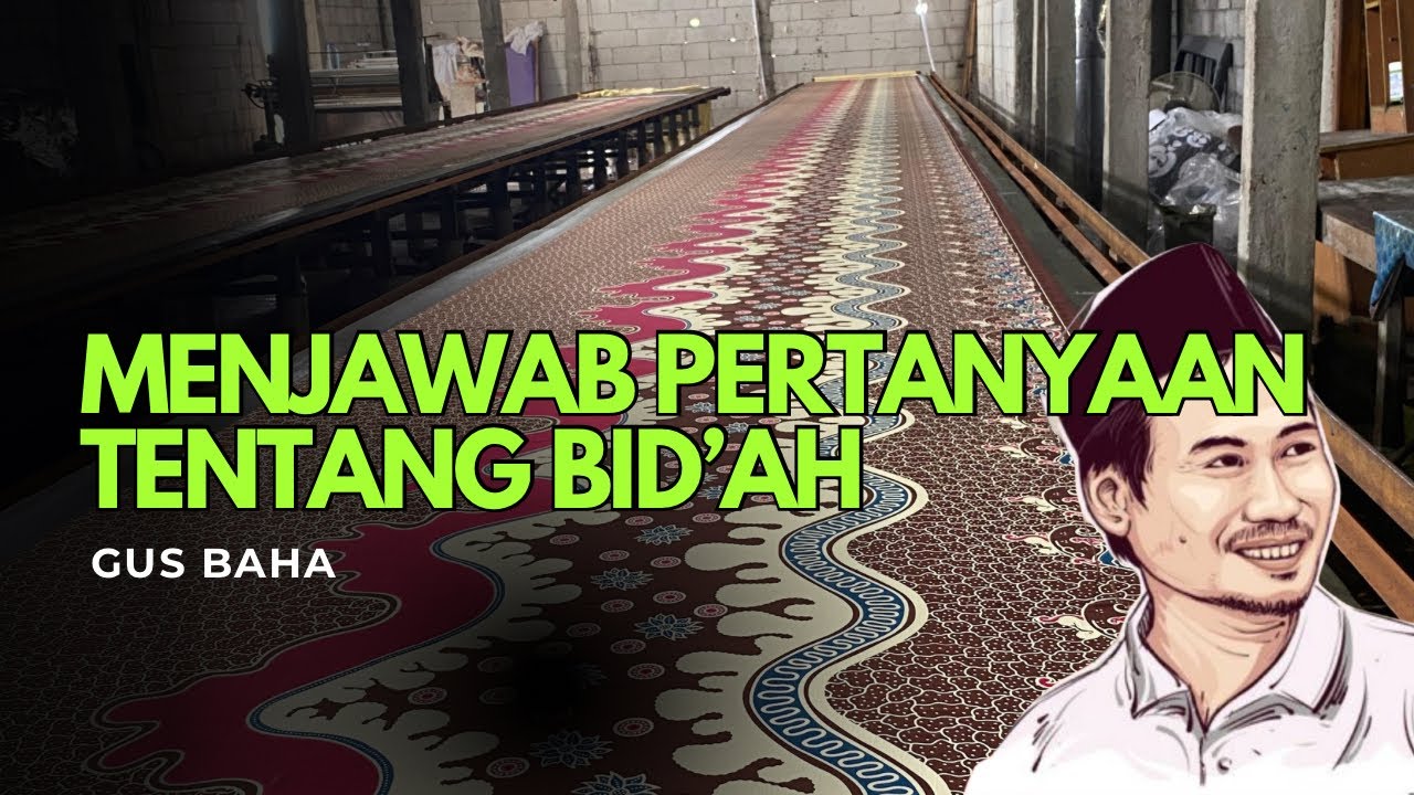 Gus Baha Terbaru Macam-macam Bid’ah | Produsen Batik Palu #gusbaha #viral 