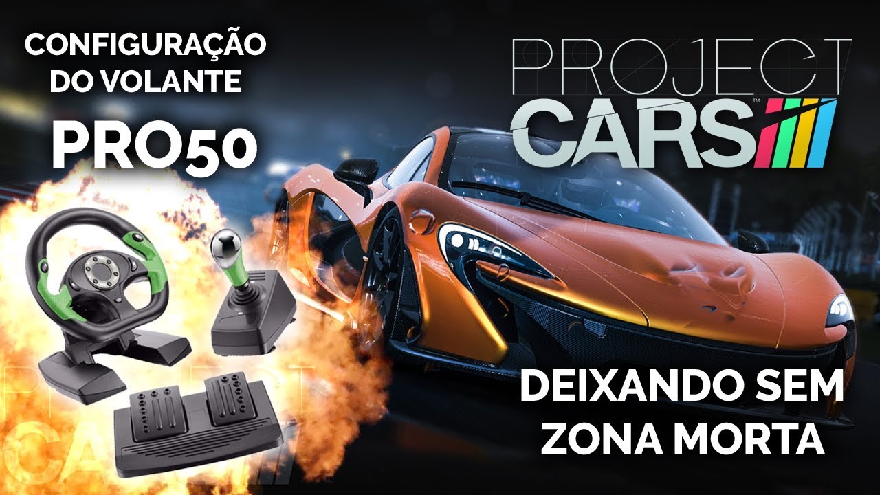 Configurando Volante PRO50 no Project Cars (Sem Zona Morta) NOV2017