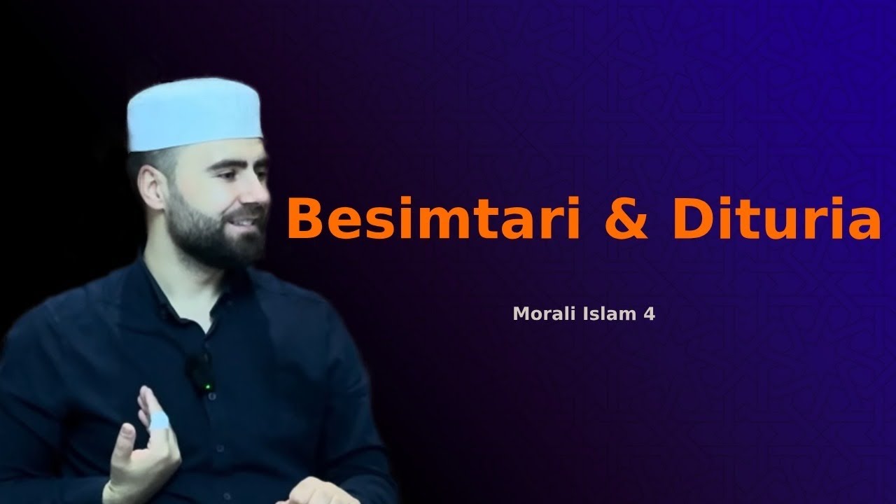 Morali Islam 4- Raporti i ngushtë i besimtarit me diturinë