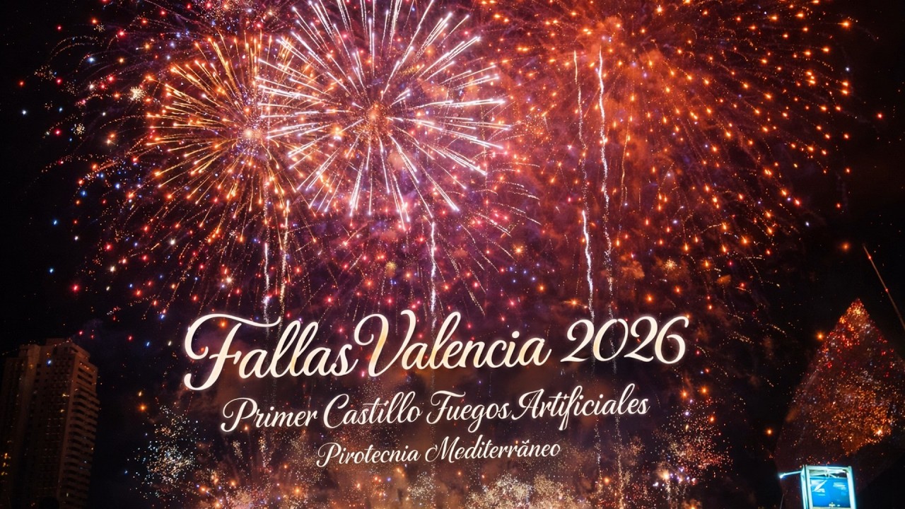 Fallas Valencia 2026, Primer Castillo Fuegos Artificiales, Pirotecnia Mediterráneo