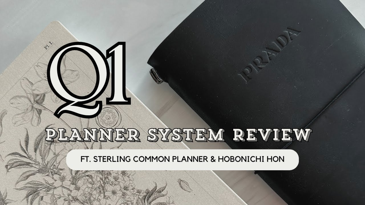 Q1 Planner System Review: ft. Sterling Ink Common Planner & Hobonichi Hon
