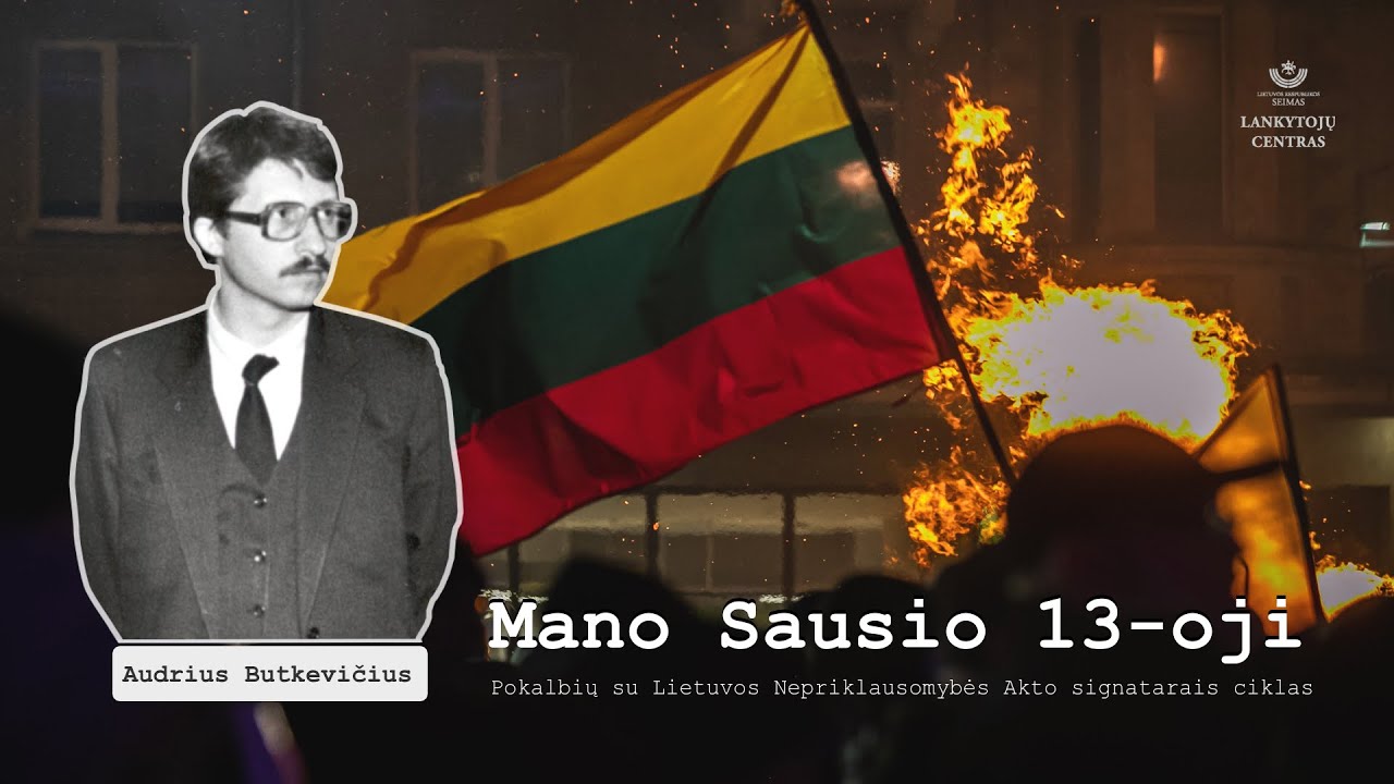 Audrius Butkevičius. Susitikimų su Lietuvos Nepriklausomybės Akto signatarais cikl. „Mano Sausio 13“