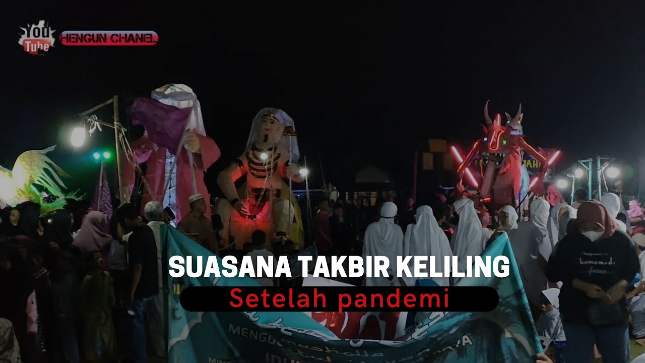 FESTIVAL MALAM TAKBIRAN DI DESA CILANDAK KIDUL - INDRAMAYU