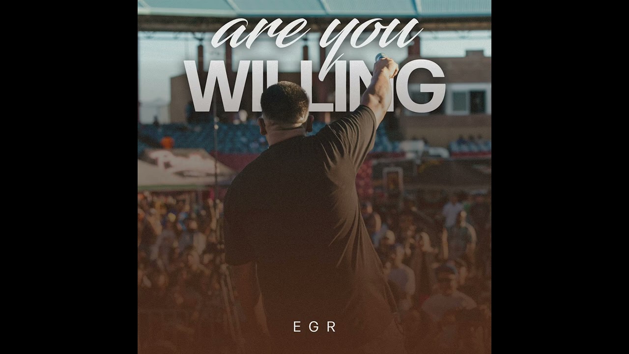 EGR- Are You Willing (prod. By Arize)