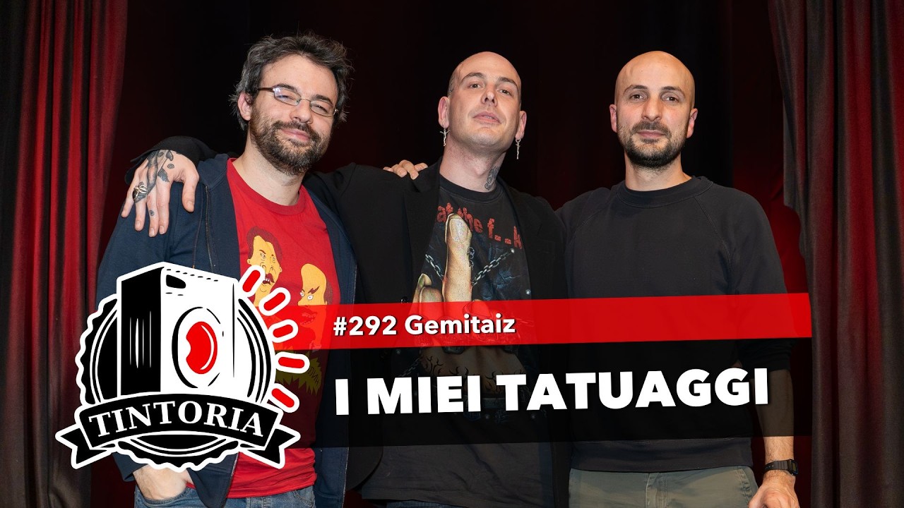 I MIEI TATUAGGI ft. Gemitaiz #TintoriaPodcast