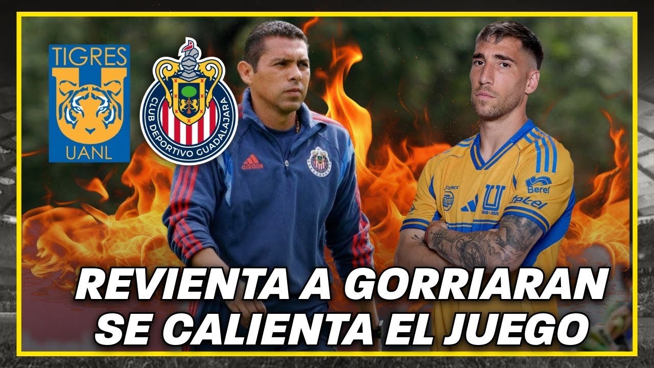 🚨SE CALIENTA: Ram&oacute;n Morales REVIENTA a Gorriar&aacute;n | Tigres vs Chivas