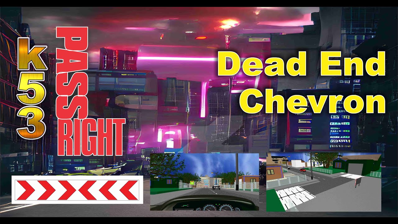 Dead End Chevron | K53 Learners Licence Tuition | K53 Questions and Answers | Road Rules and Signs