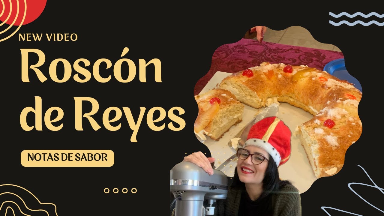 Cómo Hacer ROSCÓN DE REYES // Notas de Sabor