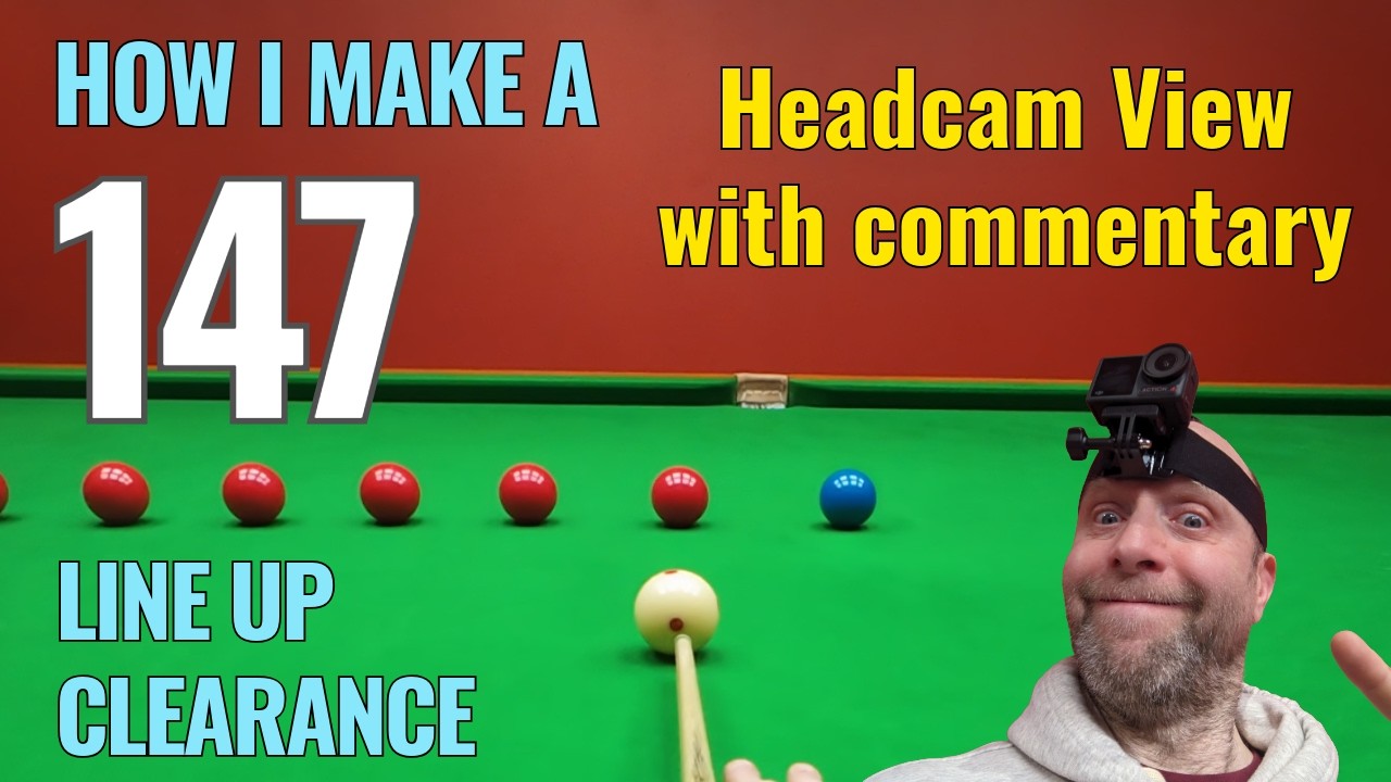 How I Make a Snooker 147 Line Up Clearance (headcam with commentary)