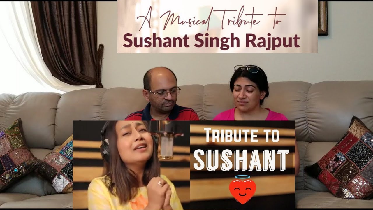 A Musical Tribute To Sushant Singh Rajput | Neha Kakkar | REACTION !!