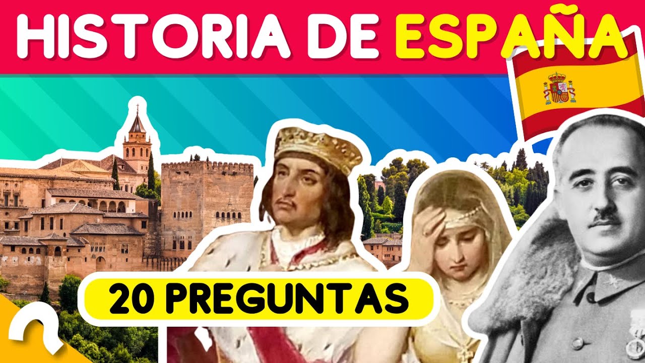 TEST de HISTORIA de ESPA&Ntilde;A 🔴🟡 | &iquest;Cu&aacute;nto SABES de HISTORIA de ESPA&Ntilde;A? QUIZ HISTORIA ESPA&Ntilde;A