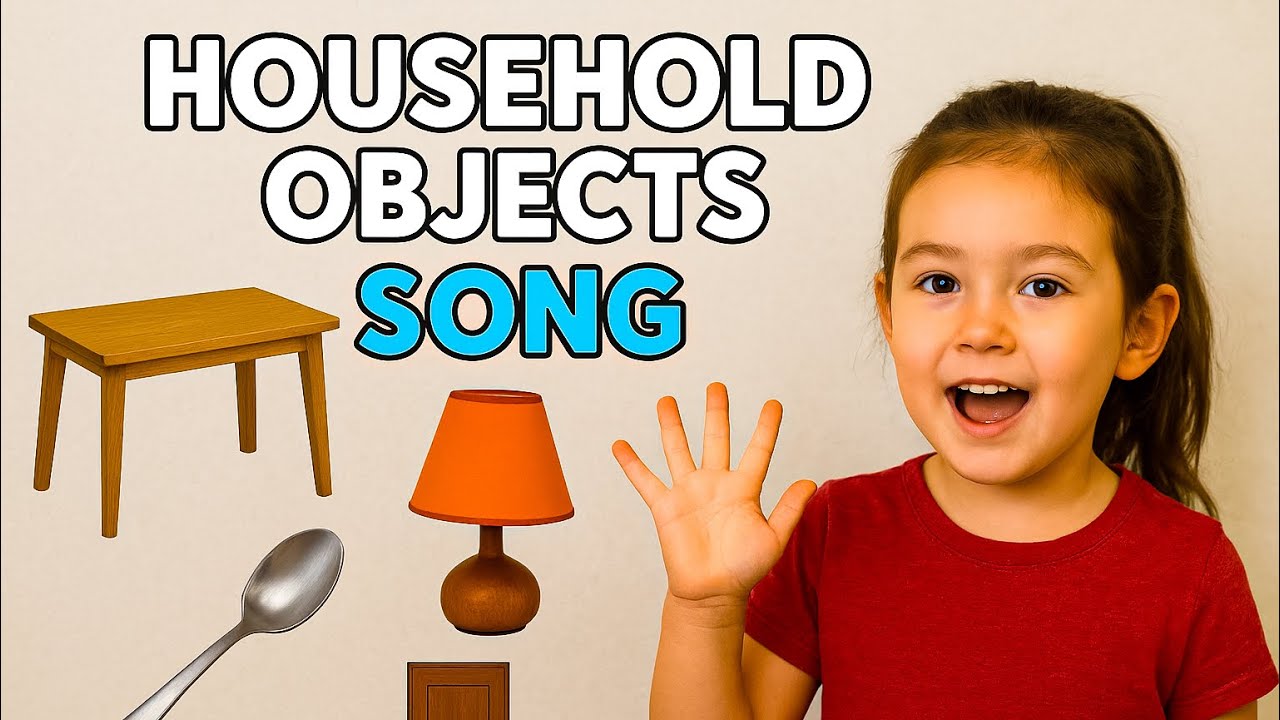 🎵 Household Objects Song for Kids | Learn Common Items Around the House! 🏠