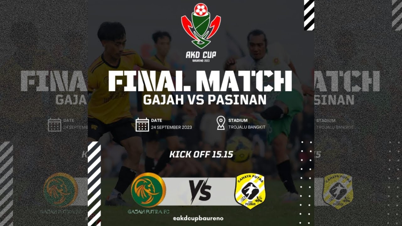 LIVE FINAL AKD CUP BAURENO | GAJAH FC VS CAHAYA PUTRA PASINAN | LAPANGAN TROJALU BANGKIT