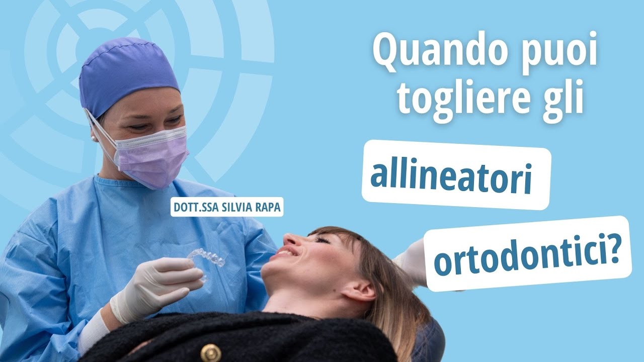 Quando mettere e togliere gli allineatori ortodontici ? - Studio Ortodontico Cocconi Rapa
