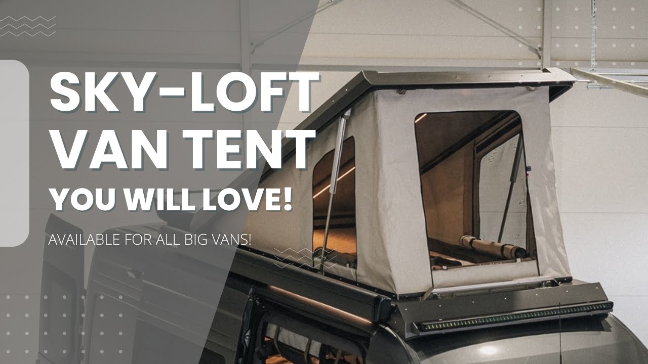 SKY-LOFT | Новая, революционная палатка на крышу фургона для переоборудования вашего фургона Spri...