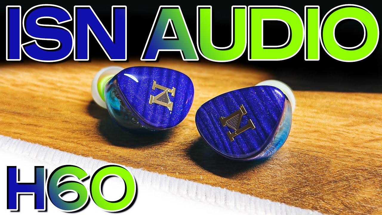 ISN AUDIO H60 - Гибридные наушники с безупречной техничностью и детальностью!