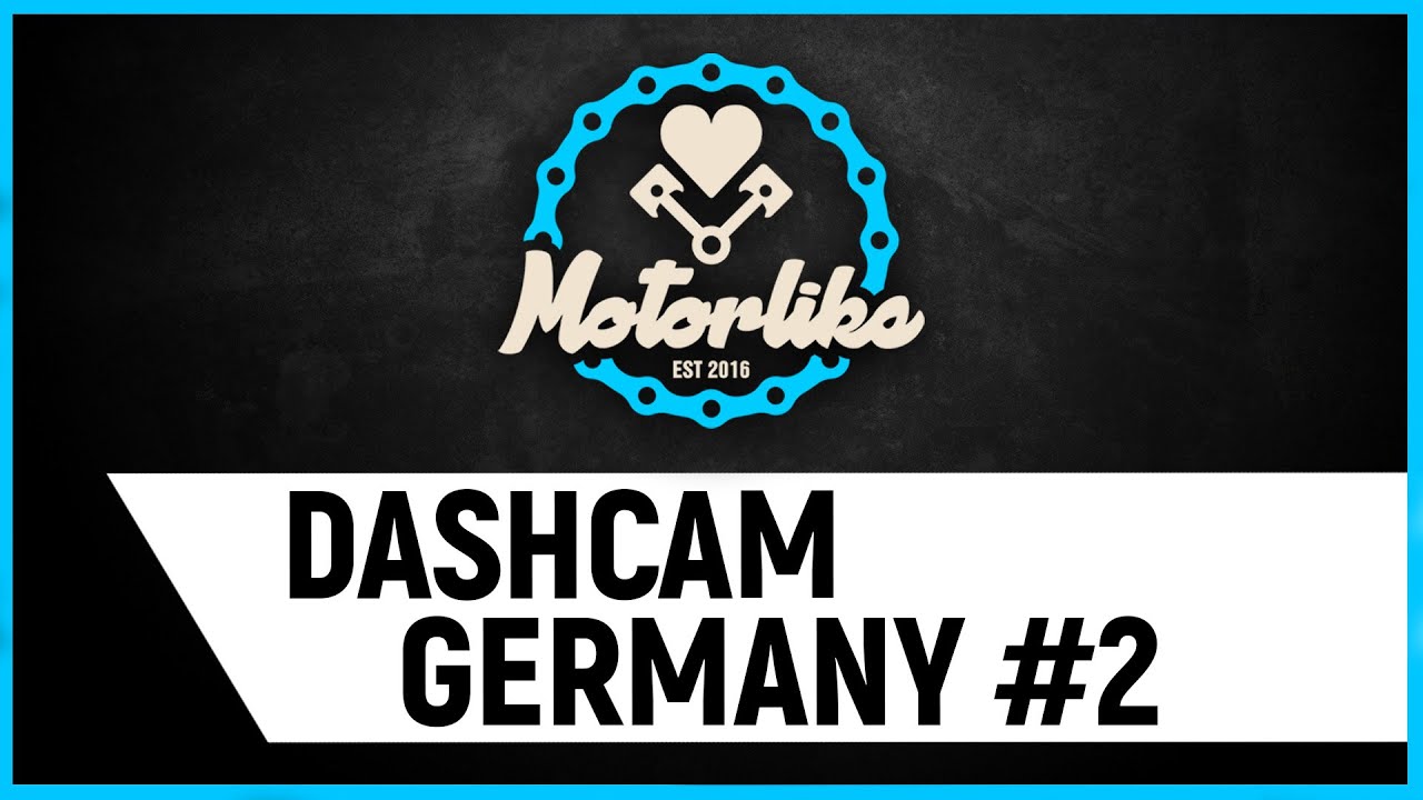 Motorlike German Dashcam #2