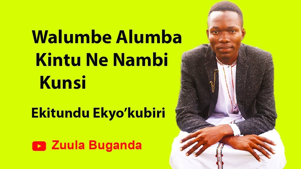 Walumbe Alumba Kintu Ne Nambi Kunsi  Olugero Lwa Kintu Ne Nambi Ekitundu Ekyokubiri-Tuula Oyige