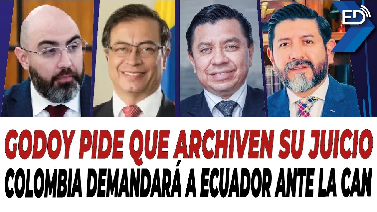 🔴 EN VIVO 🔴 Godoy pide que archiven su juicio | Colombia demandará a Ecuador ante la CAN.