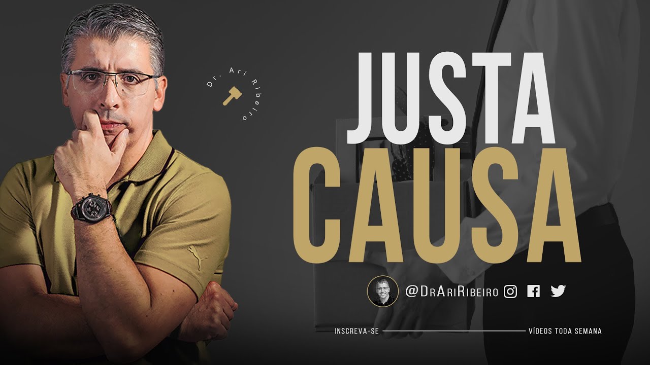 DEMISSÃO POR JUSTA CAUSA | Artigo 482 CLT | Ari Ribeiro