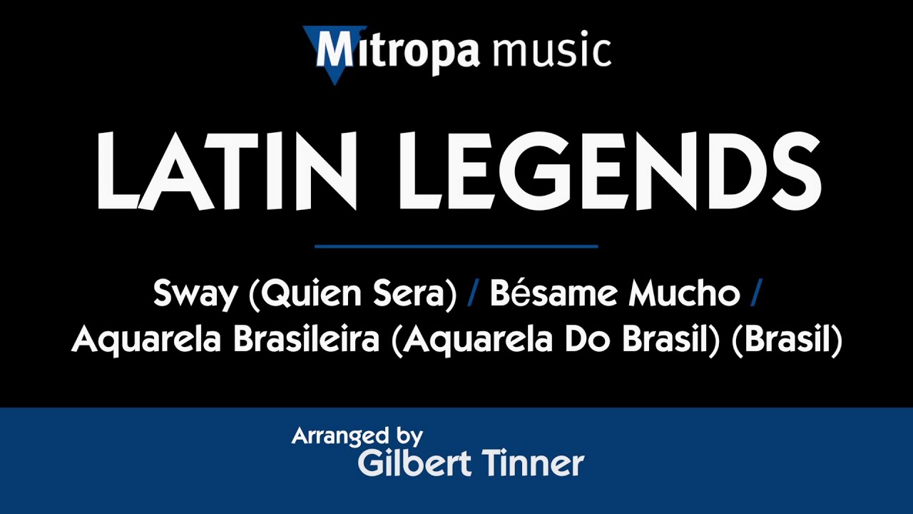 Latin Legends – arr. by Gilbert Tinner